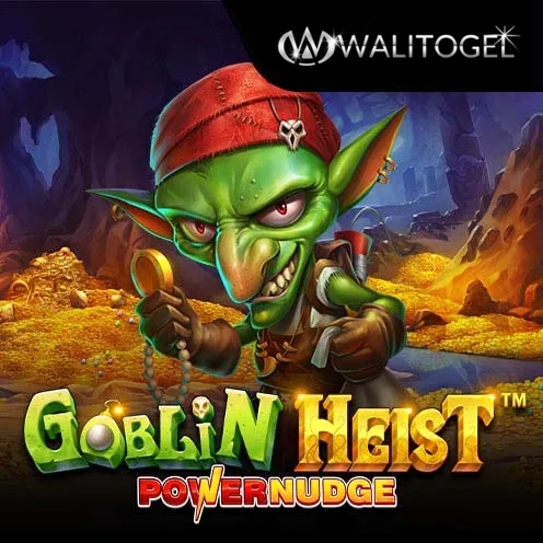 goblin heist powernudge