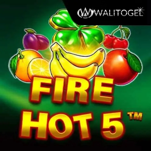 fire hot 5